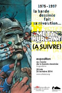 1975-1997 la bande dessinée fait sa révolution. Du 28 juin au 26 octobre 2014 à Angoulême. Charente. 